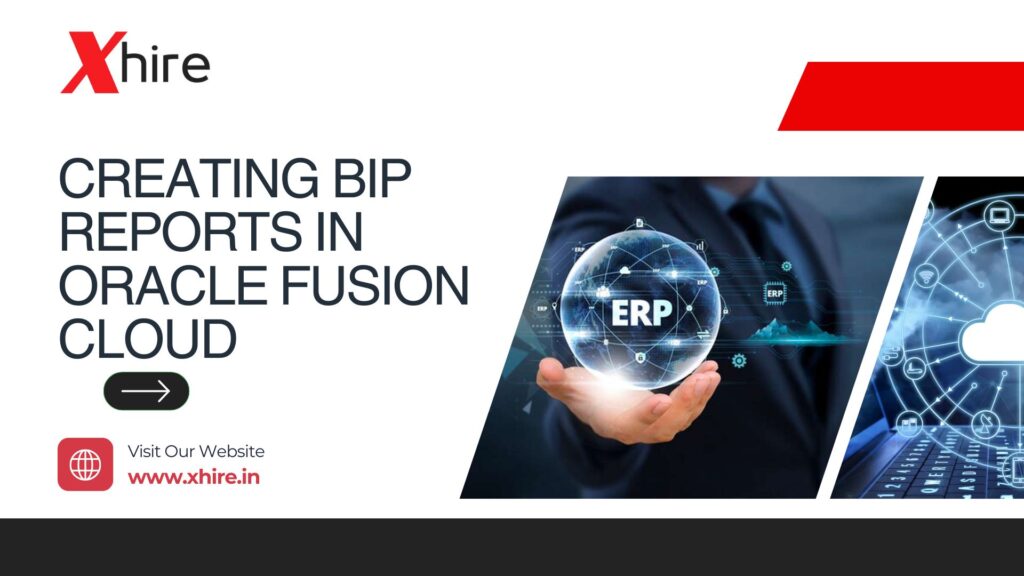 Creating BIP Reports in Oracle Fusion Cloud